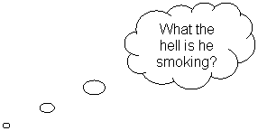 Cloud Callout: What the hell&nbsp;is he smoking?
